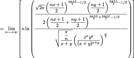 = \lim\limits_{n \longrightarrow \infty} \left[n \ln\left(\dfrac{\dfrac{\sqrt{2\pi} \left(\dfrac{nx+1}{2}\right)^{\frac{nx+1}{2}-1/2}\left(\dfrac{ny+1}{2}\right)^{\frac{ny+1}{2}-1/2}}{2\left(\dfrac{nx+1}{2} + \dfrac{ny+1}{2}\right)^{\frac{nx+1}{2} + \frac{ny+1}{2}-1/2}}}{ \sqrt{\dfrac{\dfrac{\pi}{n}}{x + y}} \left(\dfrac{x^x y^y}{(x + y)^{x + y}}\right)^{\frac{n}{2}}}\right)\right]
